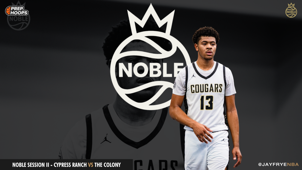 Noble Session II – Cypress Ranch vs The Colony Standouts