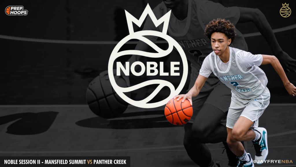 NOBLE Session II &amp;#8211; Mansfield Summit vs Panther Creek Standouts