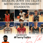 Breaking Down the Talent: Metro 2025 Tournament Standouts