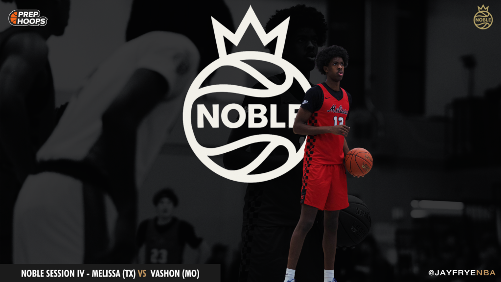 NOBLE Session IV – Melissa (TX) vs Vashon (MO)