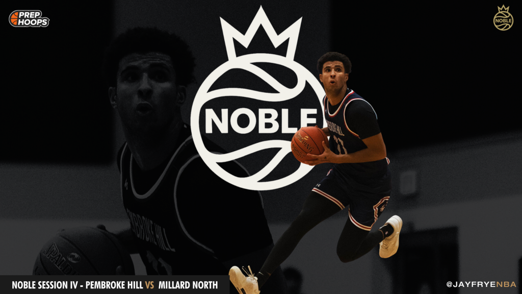 NOBLE Session IV - Pembroke Hill vs Millard North Standouts