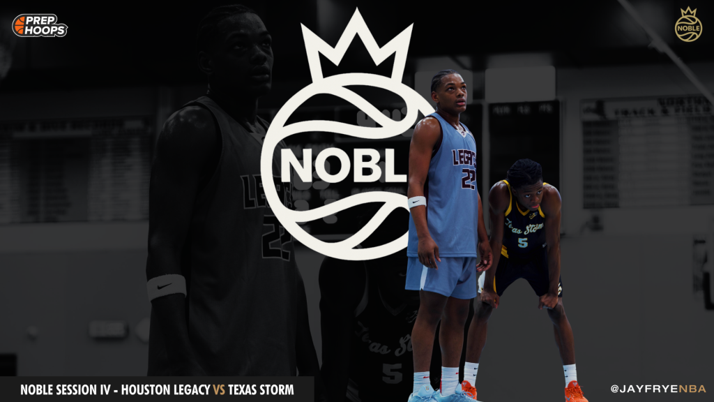 NOBLE Session IV - Houston Legacy vs Texas Storm