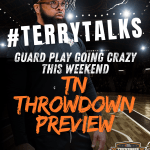 Guard Play Going CRAZY This Weekend TN Throwdown Preview