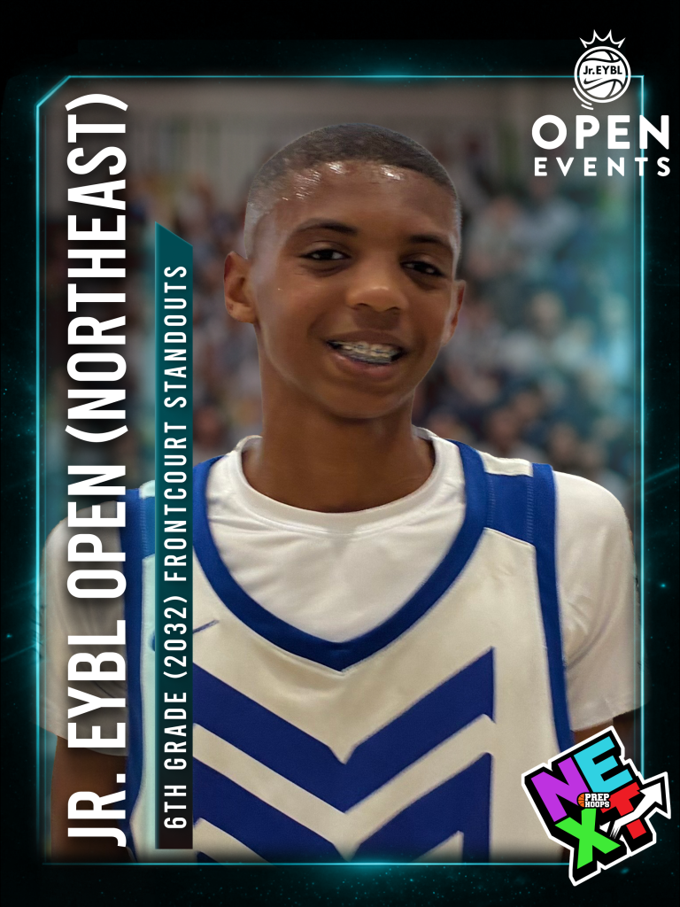 Jr. EYBL Open (Northeast): 6th Grade Frontcourt Standouts