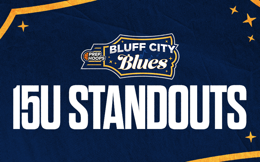 Prep Hoops Bluff City Blues 15u Standouts