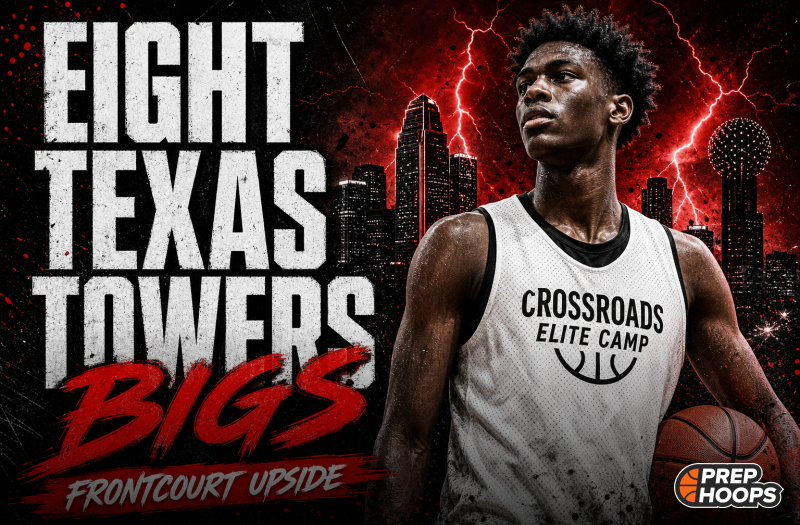 Eight Texas Towers: Frontcourt Upside