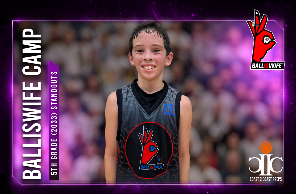 BallIsWife Camp: 5th Grade (2033) Standouts (Pt.1)