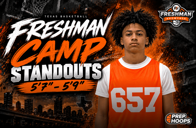 Prep Hoops Texas Freshman Showcase Standouts: 5'7"-5'9"