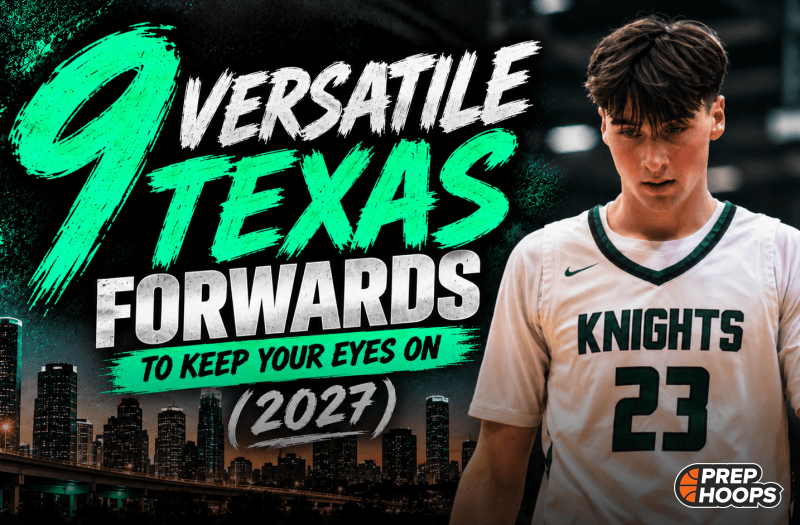 9 Versatile Texas Forwards To Keep Your Eyes On (2027)